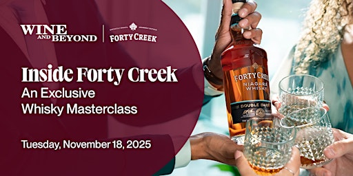 Inside Forty Creek: An Exclusive Whisky Masterclass - Calgary | Wine and Beyond Signal Hill