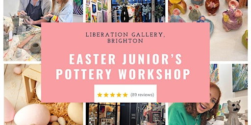 Easter Junior's Pottery Workshop (ages 6 - 11) | Liberation Art Gallery