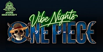 Anime High Society Vide Night (One Piece Live Action ) | Marietta’s NEW Theatre in the Square