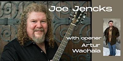 Joe Jencks with opener Artur Wachala | Caffe Lena