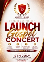 Liberty House 20th Anniversary Gospel Concert | 2 Dunstable Rd