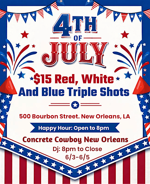 FOURTH OF JULY PARTY | 500 Bourbon St