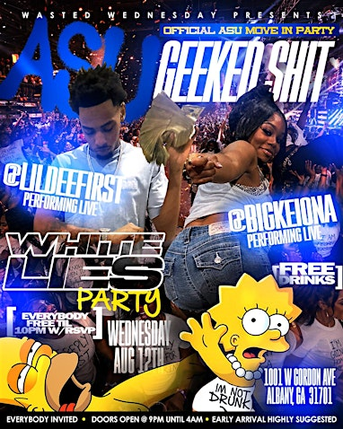 ASU GEEKED SHIT WHITE LIES PARTY @lildeefirst + @bigkeiona PERFORMING LIVE | 1001 W Gordon Ave