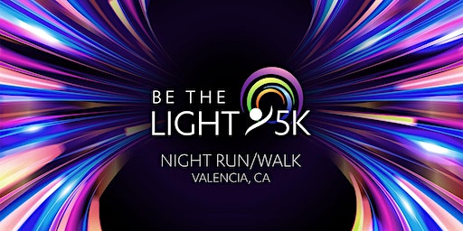 Be The Light 5K | Santa Clarita