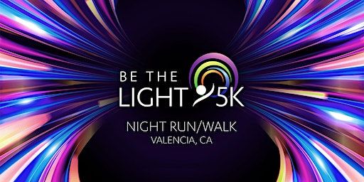 Be The Light 5K | Santa Clarita
