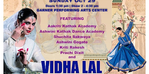 Kathak Darbar - Mughal Influence on Kathak - Featuring Vidha Lal | Garner Performing Arts Center