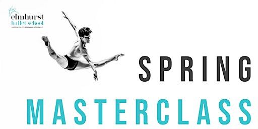 Elmhurst Spring Masterclass | Elmhurst Ballet School