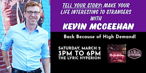 Tell Your Story: Make Your Life Interesting To Strangers | Lyric Hyperion Theater & Bar