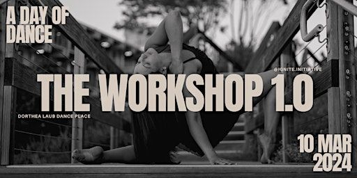 THE WORKSHOP 1.0 | A DAY OF DANCE | Dorothea Laub Dance Place, Truxtun Road, San Diego, CA, USA