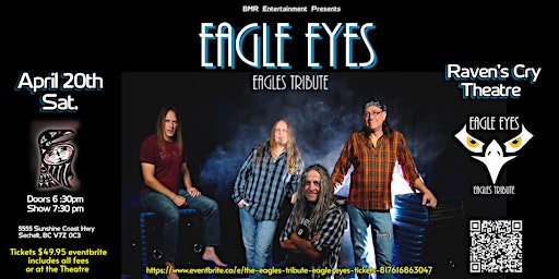 The Eagles Tribute ~ Eagle Eyes | Raven's Cry Theatre, Sunshine Coast Highway, Sechelt, BC, Canada