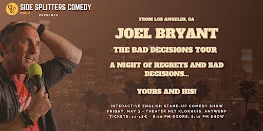 Side Splitters Comedy presents: “The Bad Decisions Tour” by Joel Bryant | Theater Klokhuis