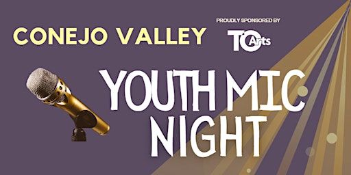 April 2024 Conejo Valley Youth Mic Night! | Jeanette Airen Performing Arts Studio