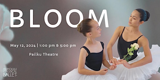 HCB 2024 Spring Performance 5PM "BLOOM" | Palikū Theatre