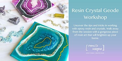 Resin Crystal Geode Workshop | Room To Imagine