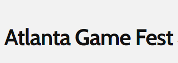 Atlanta Game Fest 2024 | Hilton Atlanta Northeast