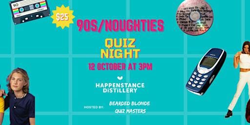 90s/Noughties Quiz Night at Happenstance Distillery | Happenstance Distillery