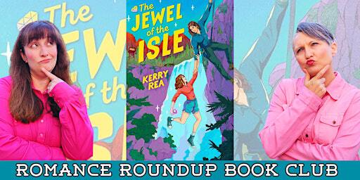 Romance Roundup Book Club discusses THE JEWEL OF THE ISLE w/Kerry Rea | Kicks Mix Bookstore