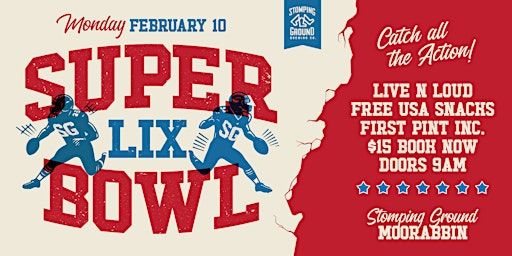 Super Bowl LIX at Stomping Ground Moorabbin | Stomping Ground Brewery & Beer Hall - Morris Moor, Cochranes Road, Moorabbin VIC, Australia