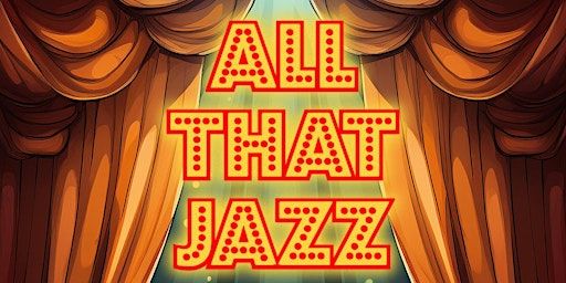 SDA Presents... All That Jazz! SATURDAY 7pm | Greenbank High School