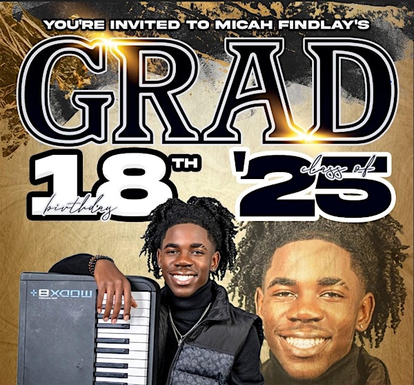 Micah's 18th Birthday and c/o 2025 High School Graduation Celebration | Christ Church-Universal Love