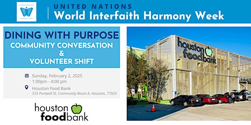 World Interfaith Harmony Week: Dining with Purpose - Community Conversation | Houston Food Bank