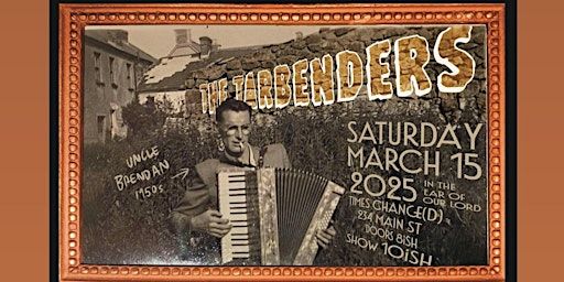 The Tarbenders | Times Change(d) High & Lonesome Club