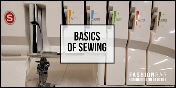 The Basics of Sewing 101 [June Class] | FashionBar Headquarters