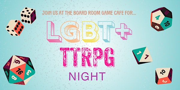 LGBT+ TTRPG Night at the Board Room Game Cafe! | Board Room Game Cafe