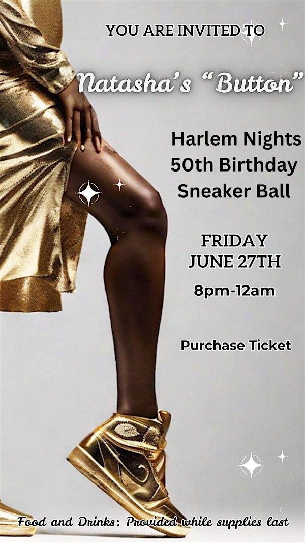 Natasha's "Button" Harlem Nights 50th Birthday Sneaker Ball | 15806 Livingston Rd