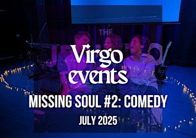 Missing Soul #2: Comedy | The Jericho Tavern