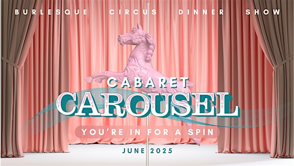 Cabaret Carousel at Haus of Cabaret Brighton | Haus of Cabaret Brighton