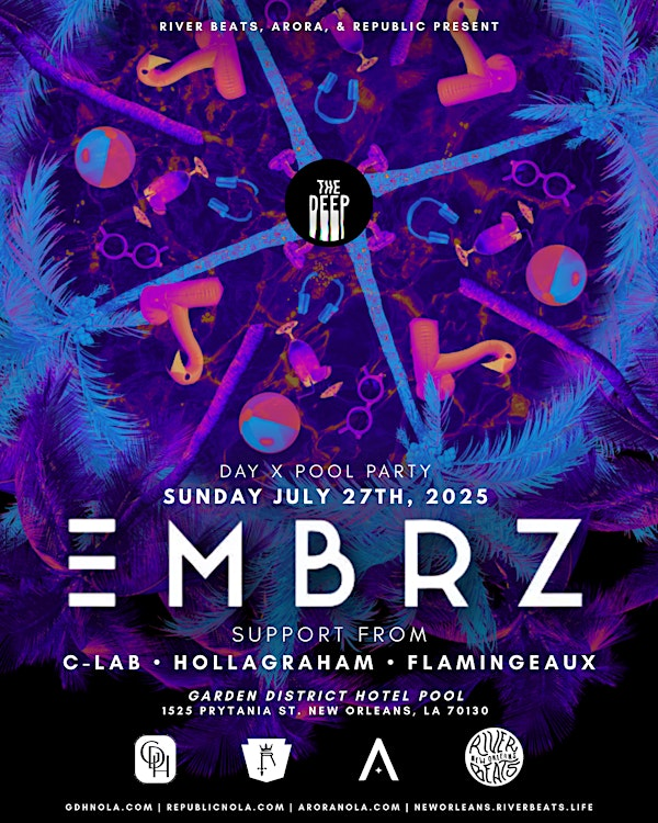 THE DEEP featuring EMBRZ: Pool Party | The Garden Disrrict Hotel Pool