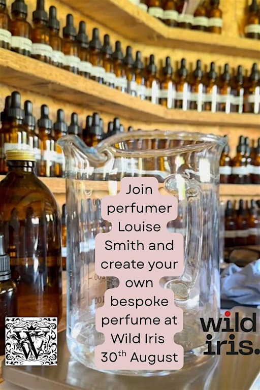 Perfume making workshop | Wild Iris Perfumerie