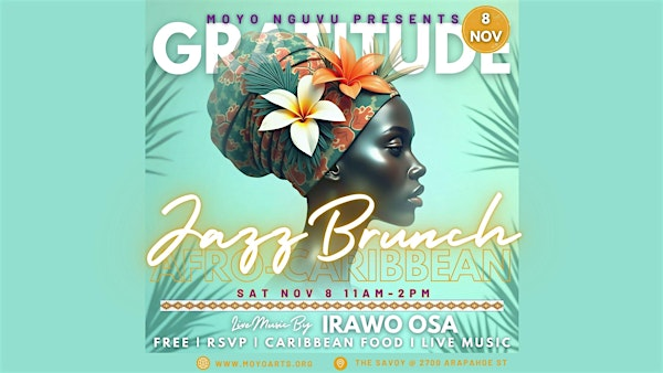 Moyo's Gratitude Jazz Brunch Featuring IRAWO OSA Live! | The Savoy Denver