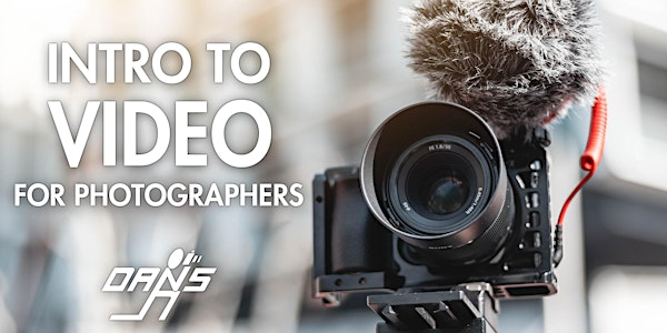 Get Started Creating Video | Dan's Camera City