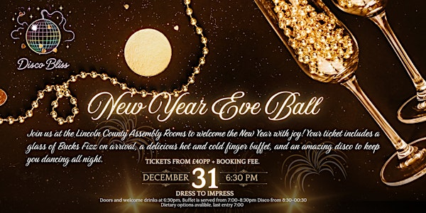 Disco Bliss - New Year's Eve Ball - Lincoln - The County Assembly Rooms | The County Assembly Rooms