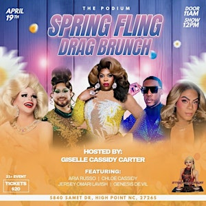 The Podium: Spring Fling Drag Brunch | 5840 Samet Dr