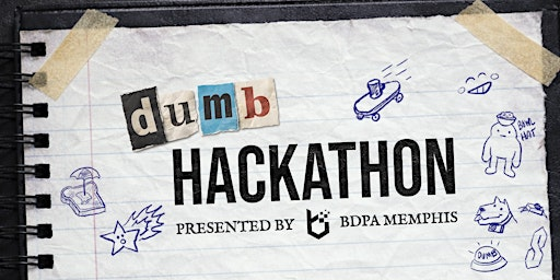 dumb Hackathon - BDPA Memphis | FedEx Institute of Technology