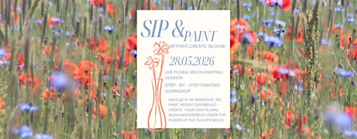 SIP.PAINT.CREATE.BLOOM Flower Moon Theme Guided Painting Night | Thornbury Hall