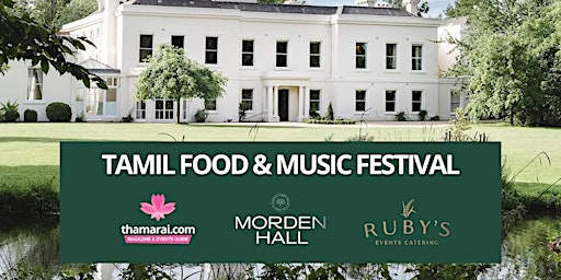 Tamil Food & Music Festival 2026 | London | Morden Hall Events Venue