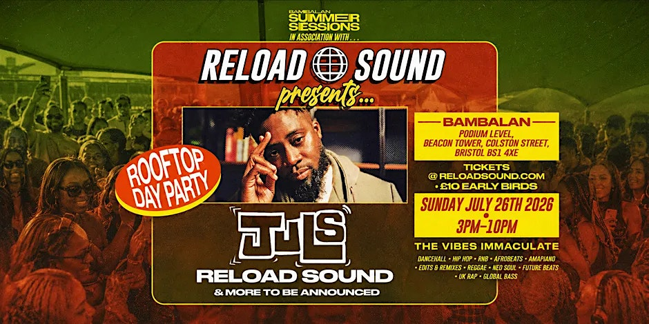 JULS Live in Bristol – Reload Sound Presents… | Bambalan