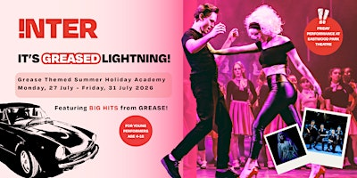 Grease Themed Summer Holiday Academy | iNTER Performing Arts Academy