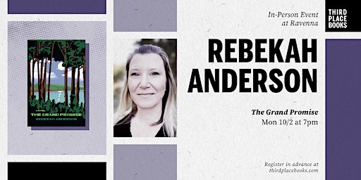 Rebekah Anderson presents 'The Grand Promise' (Seattle) | Third Place Books