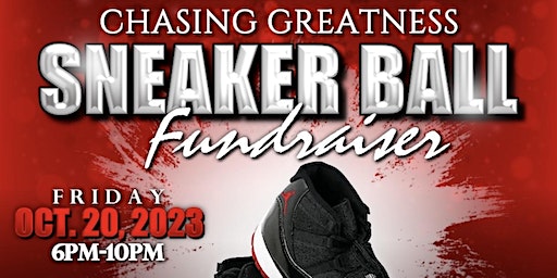 Chasing Greatness Sneaker Ball Fundraiser (Plainfield) | Wesmere Country Club