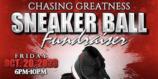 Chasing Greatness Sneaker Ball Fundraiser (Plainfield) | Wesmere Country Club