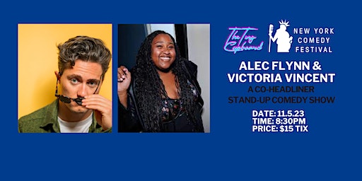 Victoria Vincent & Alec Flynn Co-Headline as part of NY Comedy Fest! | The Tiny Cupboard