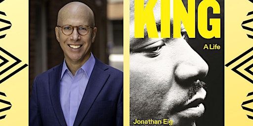 Author Series Presents King: A Life Author Jonathan Eig | Main | Detroit Public Library