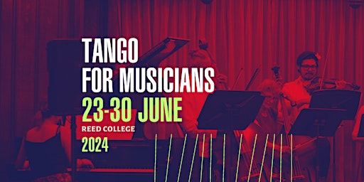 Tango for Musicians at Reed College 2024 | Reed College