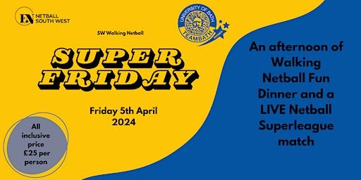 Netball South West - Walking Netball Super Friday | University of Bath, Claverton Down, Bath, UK
