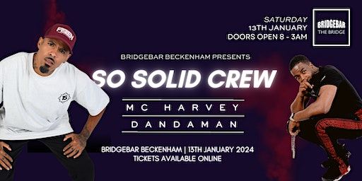 Bridgebar Presents So Solid Crew | BridgeBar